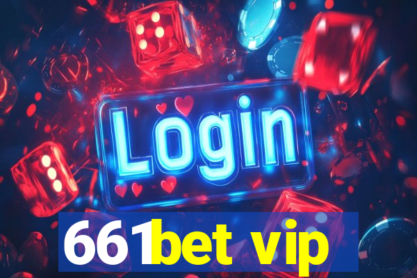 661bet vip